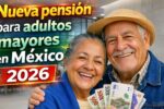 Nueva pensión para adultos mayores en México 2026: registro, requisitos y fechas de pago