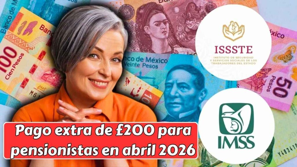 Pago extra de £200 para pensionistas en abril 2026: requisitos, solicitud y fechas de depósito