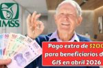 Pago extra de $200 para beneficiarios del GIS en abril 2026: elegibilidad, solicitud y fechas de depósito