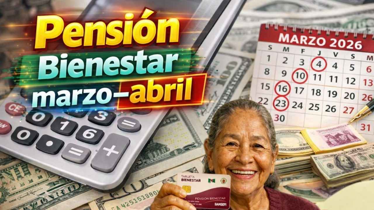 Pensión Bienestar marzo–abril 2026: adultos mayores recibirán $6,400, requisitos y fechas de depósito