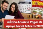 México Anuncia Pagos de Apoyo Social Febrero 2026: Montos, Requisitos y Fechas Clave