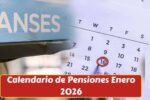 Calendario de Pensiones Enero 2026: Fechas de Pago, Montos y Quiénes Reciben el Beneficio