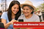 Mujeres con Bienestar 2026: requisitos, documentos y fechas para obtener internet gratis